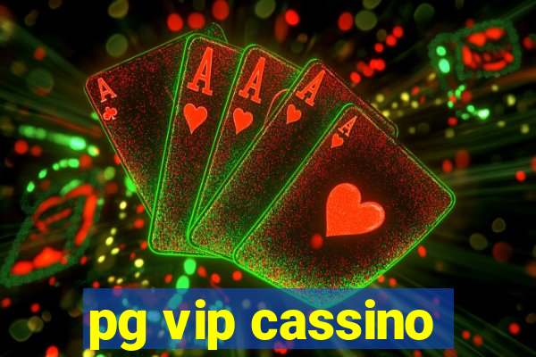 pg vip cassino